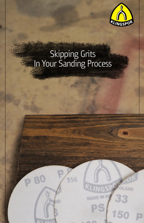 Skipping Grits During the Sanding Process